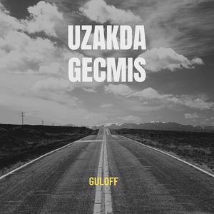 Uzakda Gecmis