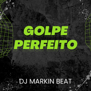 Golpe Perfeito