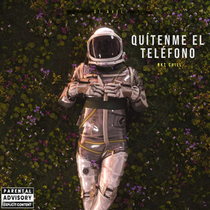 Quitenme el Teléfono (Rkt Chill)