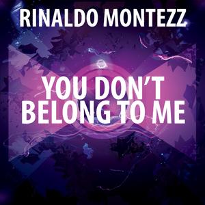 You Don't Belong To Me (Extended)