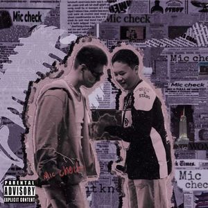 Mic Check（prod.XavierX）