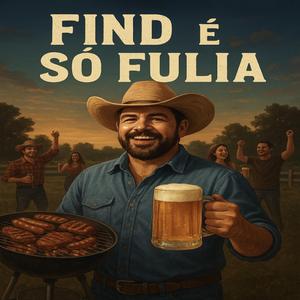 Find é só fulia