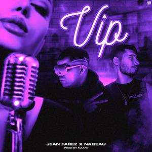 VIP (feat. Nadeau)