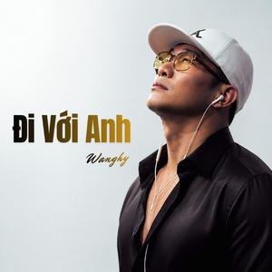 Đi Với Anh