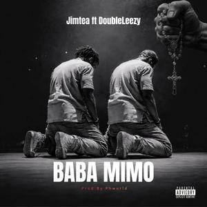 Baba Mimo (feat. DoubleLeezy)