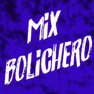 Mix Bolichero