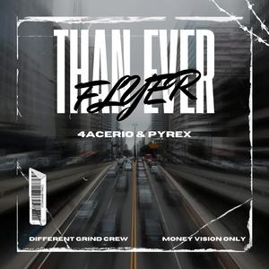 Than Ever (feat. PYREX)