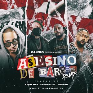 Asesino de Barras (feat. Original Fat & Robinho) (Remix)