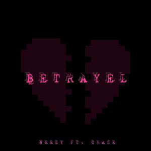 Betrayel (feat. Chase)