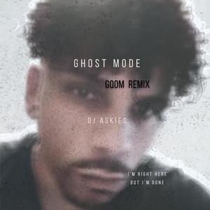Ghost Mode (Gqom Remix)