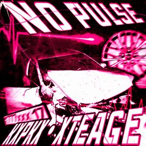 NO PULSE (feat. kXpkX)