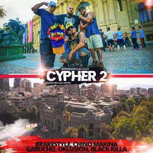 Chile Cypher 2 (feat. BrakeStyle, Chino Makina, Gabucho, Oklusion de sonido & Black Killa)