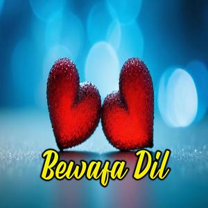 Bewafa Dil
