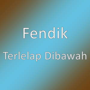 Terlelap Dibawah