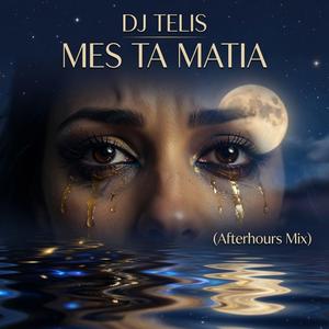 MES TA MATIA (Afterhours Mix)