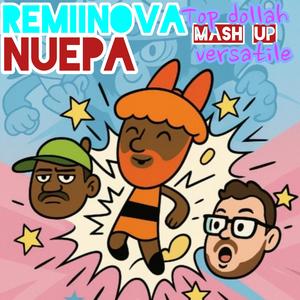 Top Dollah x Versatile Mash Up (feat. Nova Luxurious, Codel Bluntz, Nuepa, Kandy Muse & Tamisha Iman) (Remix)