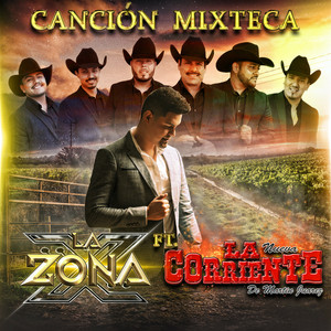 Canción Mixteca [feat. La Nueva Corriente De Martin Juarez]