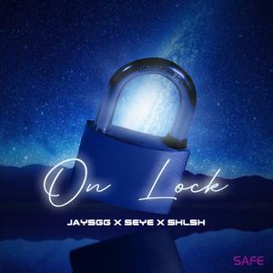 On Lock (feat. Seyee & Shaii)