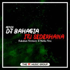 DJ Bahagia Itu Sederhana (BreakLatin Remix)