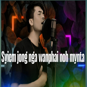 Syiem jong nga wanphai noh mynta