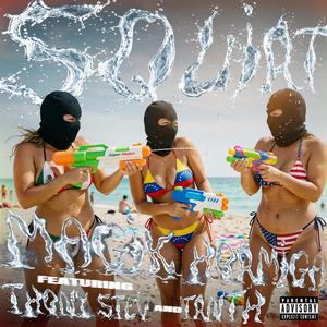 Squirt (feat. Thony Stev & Trnth)