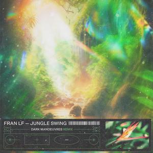 Jungle Swing (Dark Manoeuvres Remix)