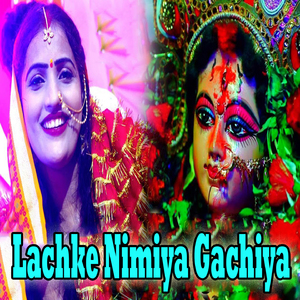 Lachke Nimiya Gachiya