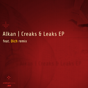 Creaks and Leaks (Dich Remix)