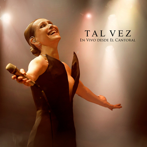 Tal Vez (En Vivo desde El Cantoral)