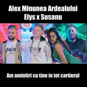 Am amintiri cu tine in tot cartierul