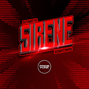 Automotivo Sirene Desgovernado