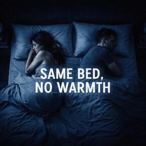 Same bed,no varmth