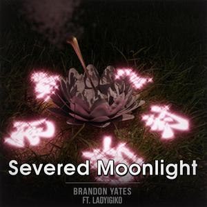 Severed Moonlight (feat. LadyIgiko) (Vocal Version)