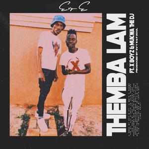 Themba Lam (feat. X Boys & Makwa The Dj)