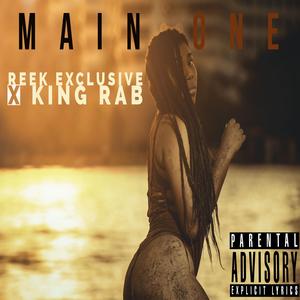 Main One (feat. King Rab)
