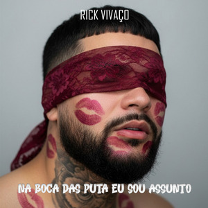 na boca das puta eu sou assunto