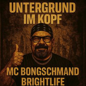 MC BONGSCHMAND BREITLIFE (Untergrund im Kopf Remix)
