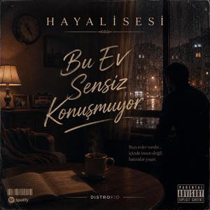 Bu Ev Sensiz Konuşmuyor