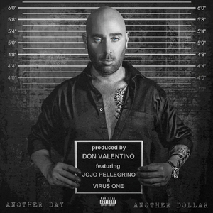 Another Day, Another Dollar (feat. JoJo Pellegrino & Virus One)