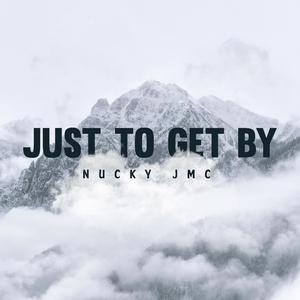 Just To Get By