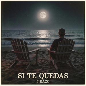 Si te quedas