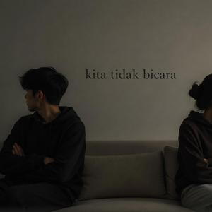 Kita Tidak Bicara