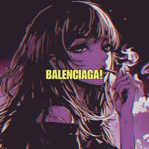 BALENCIAGA! (SPED UP)