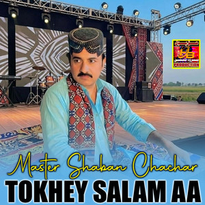 Tokhey Salam Aa