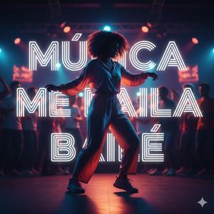 ME BAILA BALEE