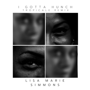 I Gotta Hunch (Tropicale Remix)