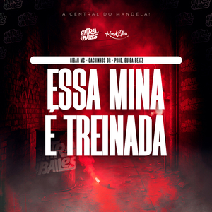 Essa Mina É Treinada