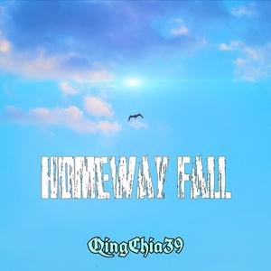 Homeway Fall（Prod.By PUNISHME）