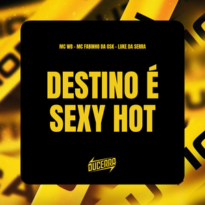Destino é Sexy Hot