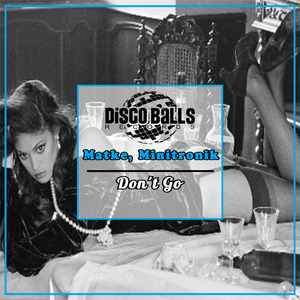 Don't Go (Original Mix)